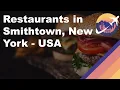 Restaurants in Smithtown New York - USA