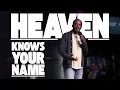 Download Lagu Heaven Knows Your Name | William Msemburi