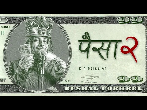 Download MP3 Paisa 2.0 || Ninety Nine || (Official song 2023) || Kushal Pokhrel