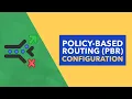 Policy-Based Routing PBR Configuration