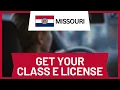 How to Get a Class E License in Missouri Step-by-Step