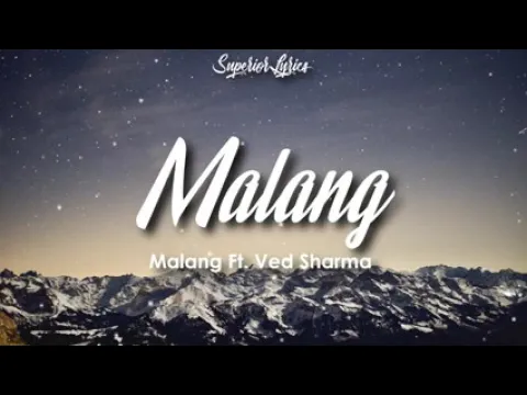 Download MP3 Malang title track lyrics aditya roy kapoor disha patni