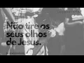 | 1 HORA | Eu Te Vejo Em Tudo-Casa Worship