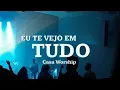 Download Lagu | 1 HORA | Eu Te Vejo Em Tudo-Casa Worship