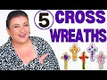 How to make a CROSS WREATH TOP 5 Cross wreaths DIY Tutorial