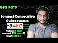 Longest Consecutive Subsequence gfg potd 31-12-24 GFG Problem of the day