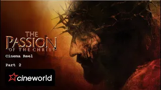 the passion of the christ 2004 cinema reel part 2 2
