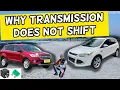 WHY TRANSMISSION DOES NOT SHIFT FORD ESCAPE 2013 2014 2015 2016 2017 2018 2019