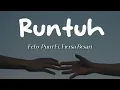 Download Lagu Runtuh - Feby Putri ft. Fiersa Besari (Lirik) ~ Tak perlu khawatir, ku hanya terluka