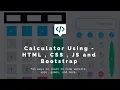 Calculator Using - HTML CSS Bootstrap and JavaScript