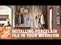 Mudroom Ideas How to Install Porcelain Tile Flooring The Home Depot