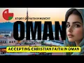 A change in Oman - Muscat Christianity in Oman A Hidden History