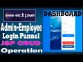 Admin-Employee Login Dashboard Using JSP HTML PostgreSQL Admin Panel CRUD Operation in Eclipse