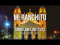 Cardenales del Exito - Mi Ranchito