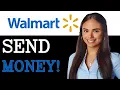 How To Send Money Through Walmart 2025