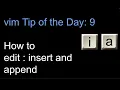 How to insert and append in vim vim tutorial Tip of the Day 9