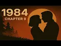 1984 Chapter 9 George Orwell book