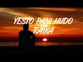 Download Lagu Yesto Pani Hudo Raicha Lyrics | Fatteman | Melina Mainali
