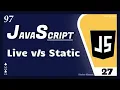 JavaScript DOM - Live List Static List Tutorial