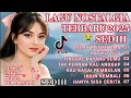 Lagu LAGU NOSTALGIA TERBARU 2O25 😭 SEDIH 💔 PATAH HATI/COCOK UNTUK TEMAN SANTAI/KERJA/PERJALANAN 