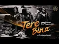 Download Lagu Tere Bina - A.R. Rahman | The Royal Symphony \u0026 Choir | Guru | 20 Musician Perform Live