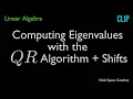 Computing Eigenvalues with the QR Shifts Algorithm - Linear Algebra