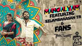 Download Eeswaran | Mangalyam Vertical | Silambarasan TR feat Fans | Susienthiran | Thaman S | Think Fan Club MP3