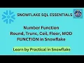 Snowflake SQL Functions Demystified Round Trunc Ceil Floor and Mod for Precision Data Handling
