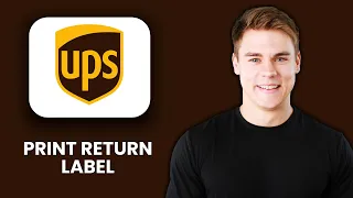 NEW How to Print UPS Return Label 2025 Step-by-Step Shipping Returns Guide