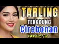 Download Lagu TARLING TENGDUNG — LAGU TARLING SYAHDU- CIREBONAN- MUSIC MERDU BASS EMPUK