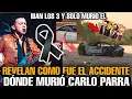 Asi fue el ACCIDENTE donde MURIO Carlos Parra del GRUPO LOS PARRA Como murio Carlos Parra DETALLES