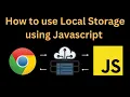 How to use Local Storage with JavaScript