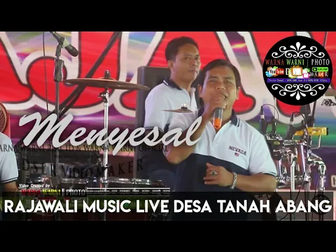 Download MP3 OM Rajawali | Menyesal | voc.Firman | WARNAWARNIPHOTO | Desa Tanah Abang | 02042021