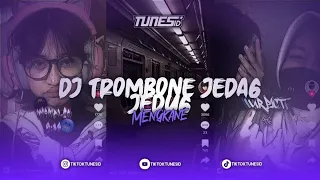 Download DJ TROMBONE JEDAG JEDUG VIRAL TIKTOK REMIX BY ELY SYAHREZA FT. ILHAM VZR MENGKANE MP3