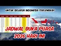 Lagu JADWAL BUKA PUASA RAMADAN 2026 DAN JADWAL IMSAKIYAH 2026 HARI INI, UNTUK SELURUH INDONESIA