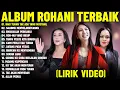 Download Lagu Lagu Rohani Sari Simorangkir \u0026 Mitha Tahalatu \u0026 Rany Simbolon Full Album (Lirik Video) Terbaik 2025