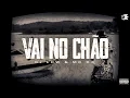 Download Lagu VAI NO CHÃO - Dj Low \u0026 MC C4