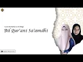 Bil Qur'ani Sa'amdhi Cover By Melan \u0026 Sri Magi (Lyric Video)