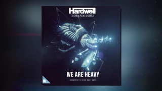 Download We Are Heavy (Mashup) - Hardwell vs. Linkin Park feat. Kiiara MP3