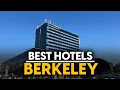 Best Hotels In Berkeley Usa - Top 5 Picks For Any Budget