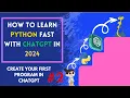 How To Learn Python Fast With ChatGPT In 2024 CREATE REAL WORLD APPLICATION WITH CHATGPT