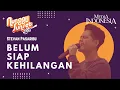 Download Lagu Stevan Pasaribu - Belum Siap Kehilangan | Nunggu Sunset Session