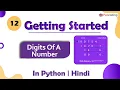Digits Of A Number Module Basics of Programming In Hindi Python - 12