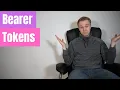 What are Bearer Tokens