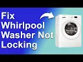 How To Fix Whirlpool Washer Not Locking Common Causes And Solutions To Solve The Issue