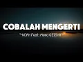 Download Lagu Cobalah Mengerti - NOAH Feat  Momo GEISHA || Lyrics