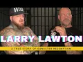 LARRY LAWTON - FROM THE MOB TO PRISON TO REDEMPTION
