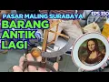 Download Lagu Pasar Maling Surabaya ❗ Update Barang Antik Lagi#morningtrip 