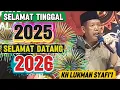Lagu SELAMAT TAHUN BARU / PENGAJIAN KH LUKMAN SYAFI'I TERBARU PENGAJIAN LUCU TERBARU KH LUKMAN SYAFI'I 