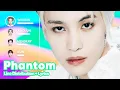 WayV 威神V - Phantom (Line Distribution + Lyrics Karaoke) PATREON REQUESTED